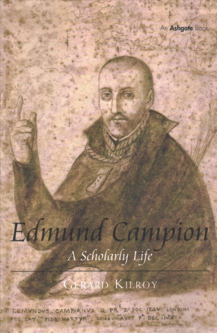 Knjiga Edmund Campion Gerard Kilroy