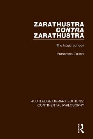 Книга Zarathustra Contra Zarathustra Francesca Cauchi