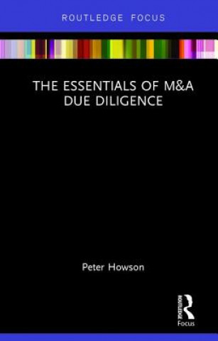 Könyv Essentials of M&A Due Diligence Peter Howson