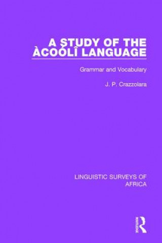 Kniha Study of the Acooli Language CRAZZOLARA
