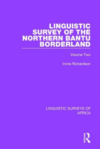 Book Linguistic Survey of the Northern Bantu Borderland Irvine Richardson