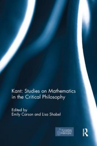 Kniha Kant: Studies on Mathematics in the Critical Philosophy 