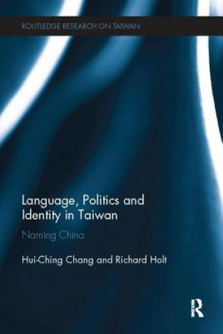 Carte Language, Politics and Identity in Taiwan Hui-Ching Chang