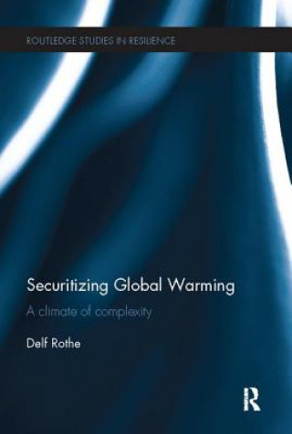 Knjiga Securitizing Global Warming Delf Rothe