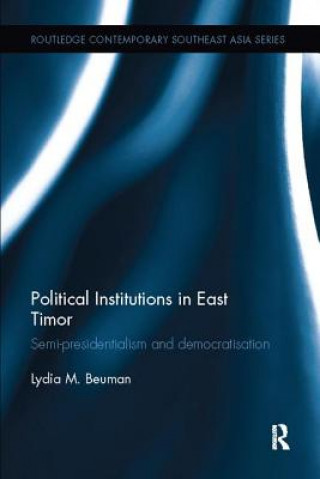 Carte Political Institutions in East Timor Lydia M. Beuman