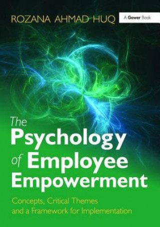 Kniha Psychology of Employee Empowerment Rozana Ahmad Huq