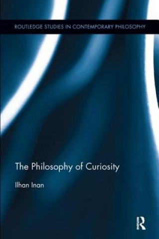 Kniha Philosophy of Curiosity Ilhan Inan