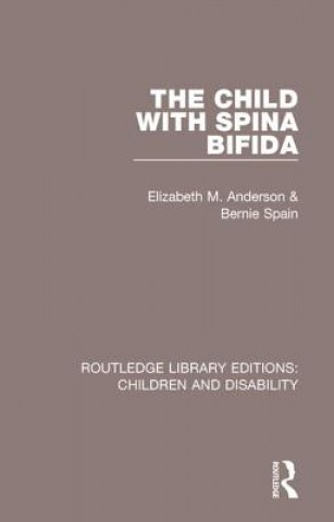 Книга Child with Spina Bifida Elizabeth M. Anderson