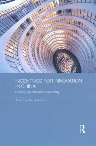 Книга Incentives for Innovation in China Xuedong Ding