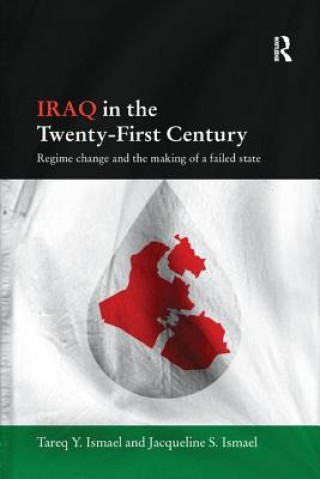 Carte Iraq in the Twenty-First Century Tareq Y. Ismael