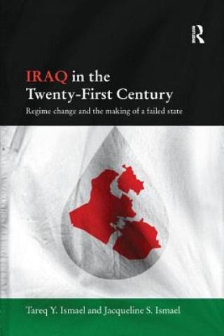 Knjiga Iraq in the Twenty-First Century Tareq Y. Ismael