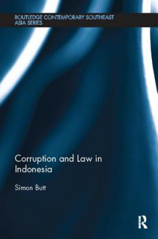 Książka Corruption and Law in Indonesia Simon Butt