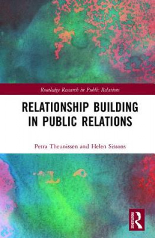 Könyv Relationship Building in Public Relations Petra Theunissen