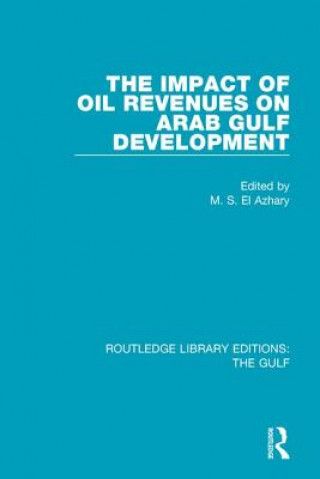 Knjiga Impact of Oil Revenues on Arab Gulf Development 