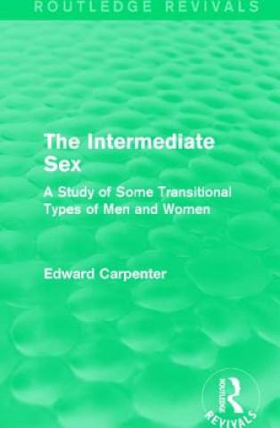 Knjiga Intermediate Sex Edward Carpenter