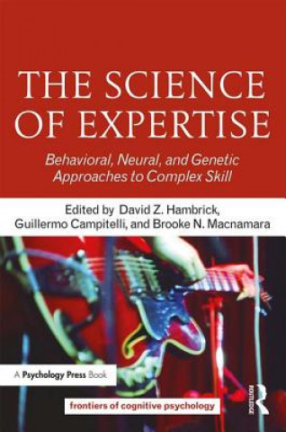 Carte Science of Expertise David Z (Michigan State University USA) Hambrick