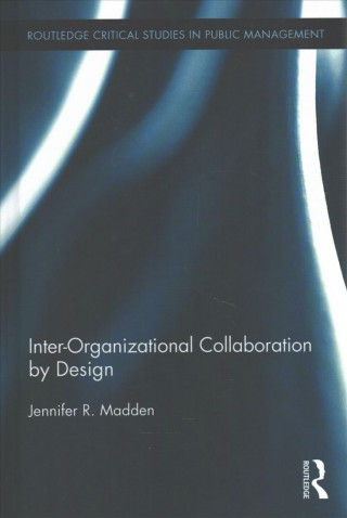 Buch Inter-Organizational Collaboration by Design Jennifer Madden