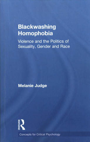 Книга Blackwashing Homophobia Melanie Judge