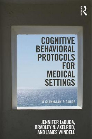 Könyv Cognitive Behavioral Protocols for Medical Settings Windell