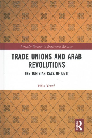 Carte Trade Unions and Arab Revolutions Hela (Department of Attachment at Dauphine University France) Yousfi