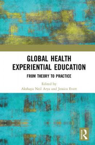 Kniha Global Health Experiential Education 
