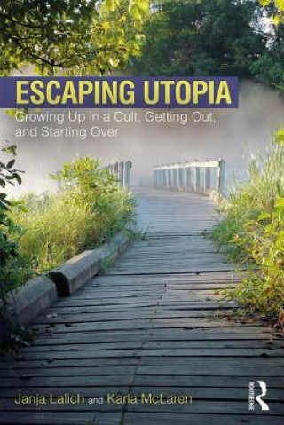 Kniha Escaping Utopia Janja Lalich