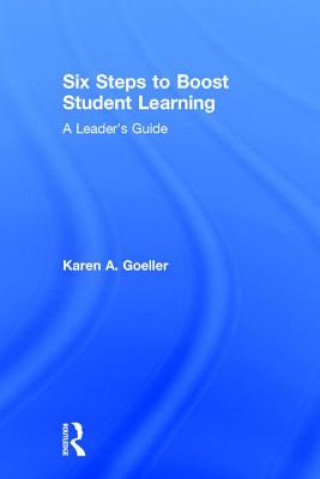 Книга Six Steps to Boost Student Learning Karen Goeller