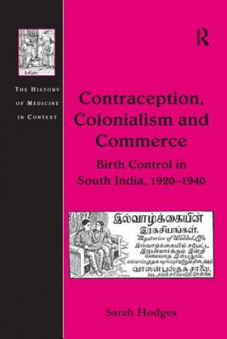 Книга Contraception, Colonialism and Commerce Sarah Hodges