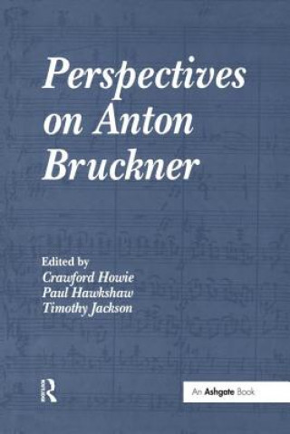 Carte Perspectives on Anton Bruckner 