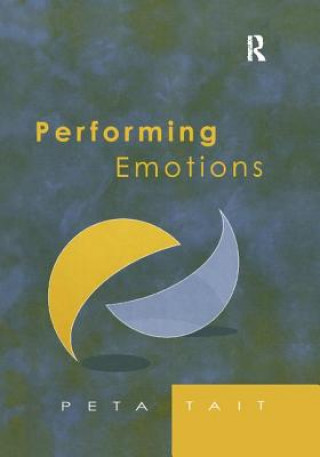 Buch Performing Emotions Peta Tait