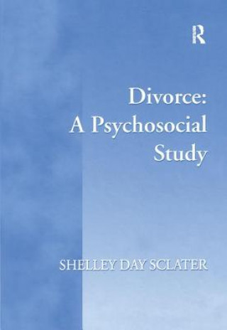 Buch Divorce: a Psychosocial Study Shelley Day Sclater