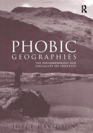 Kniha Phobic Geographies Dr. Joyce Davidson