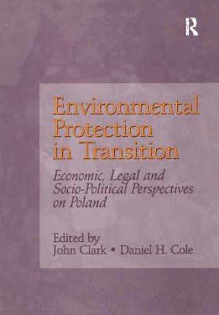 Książka Environmental Protection in Transition John Clark