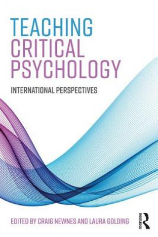 Kniha Teaching Critical Psychology Craig Newnes