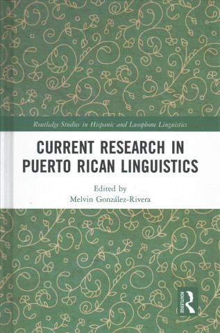 Kniha Current Research in Puerto Rican Linguistics 