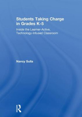 Книга Students Taking Charge in Grades K-5 Nancy Sulla