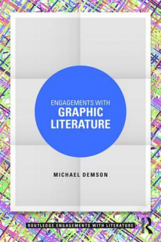 Kniha Engagements with Graphic Literature Michael Demson