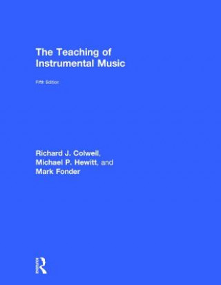 Kniha Teaching of Instrumental Music Richard Colwell