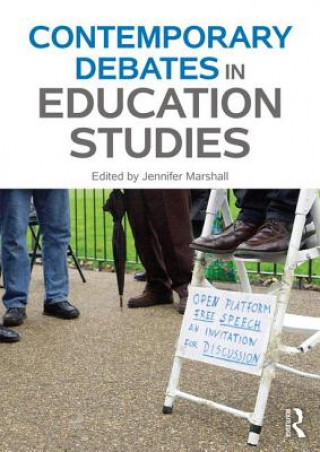 Kniha Contemporary Debates in Education Studies Jennifer Marshall