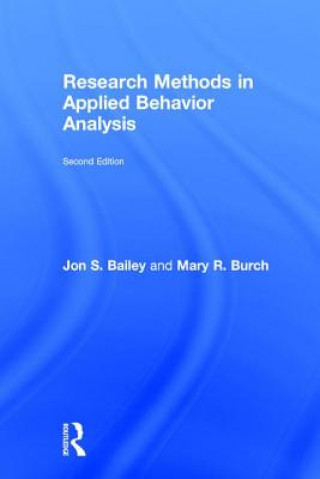 Kniha Research Methods in Applied Behavior Analysis Jon Bailey