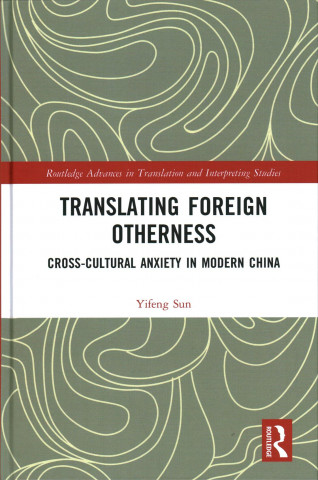 Carte Translating Foreign Otherness Yifeng Sun