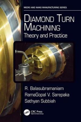 Kniha Diamond Turn Machining R (Bhabha Atomic Research Centre Trombay Mumbai India) Balasubramaniam