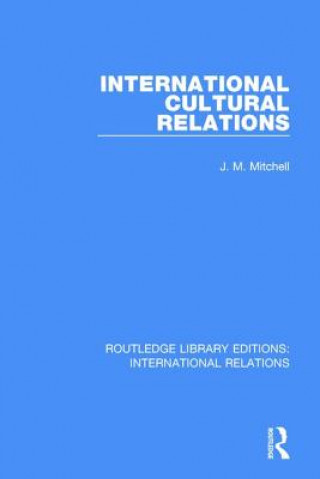 Kniha International Cultural Relations J. M. Mitchell