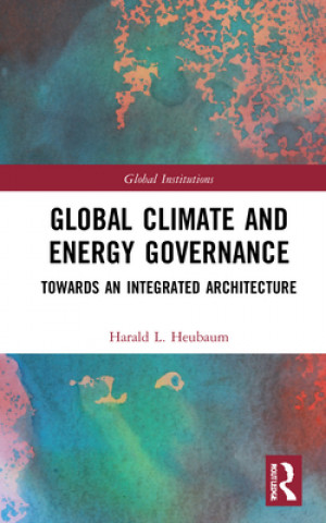 Carte Global Climate and Energy Governance Harald Heubaum