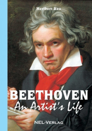 Książka Beethoven, An Artist's Life Heribert Rau