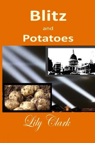 Książka Blitz and Potatoes Lily Clark