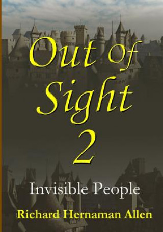 Kniha Out of Sight 2: Invisible People Richard Hernaman Allen