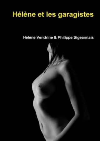 Könyv Helene Et Les Garagistes Philippe Sigeannais