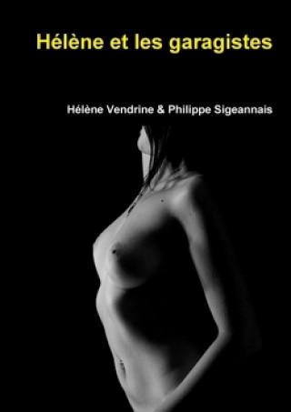 Book Helene Et Les Garagistes Philippe Sigeannais