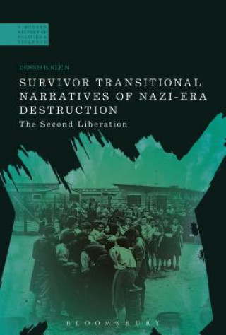 Knjiga Survivor Transitional Narratives of Nazi-Era Destruction Dennis B. Klein